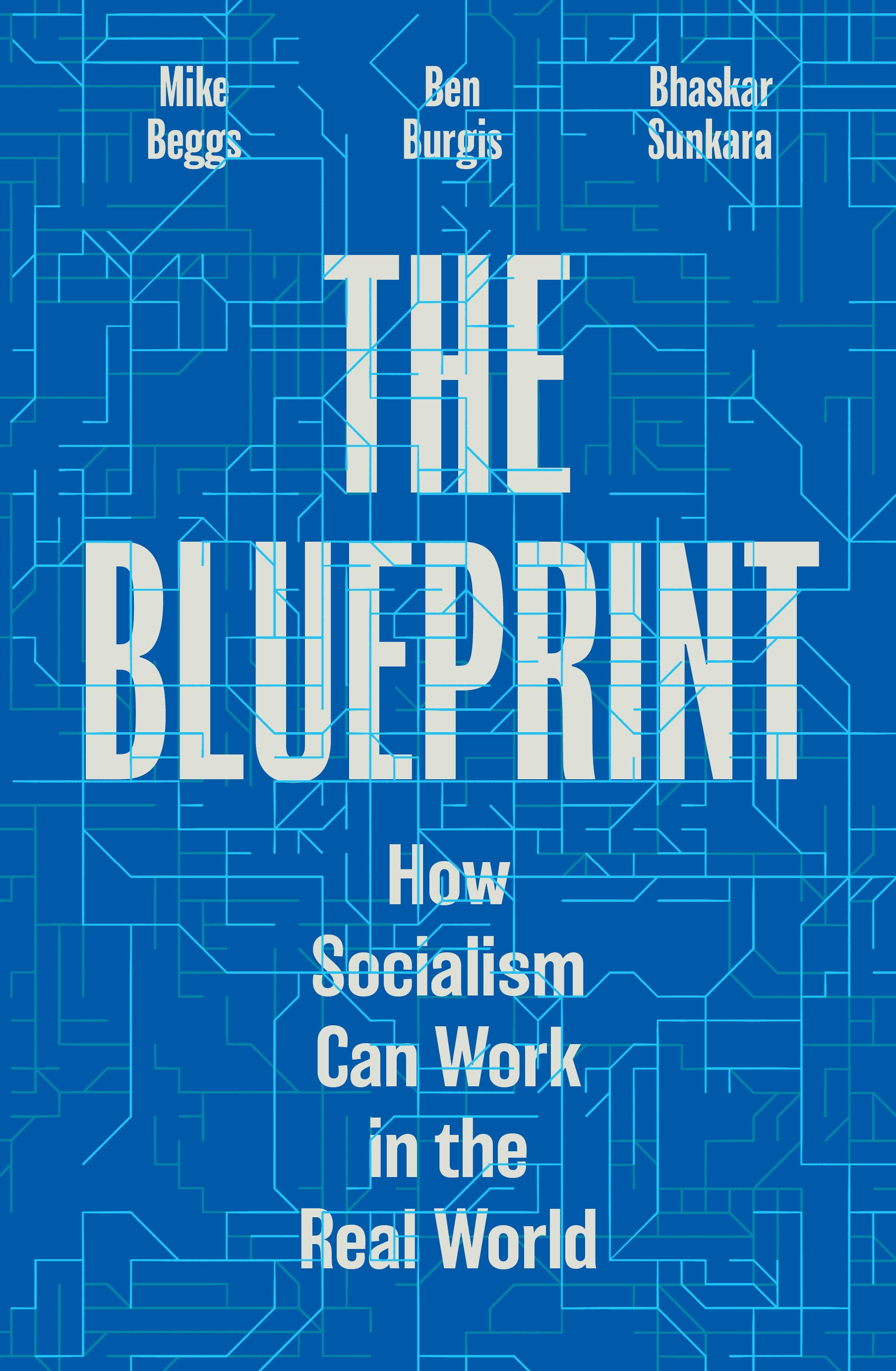 Cover of The Blueprint by Mike Beggs, Ben Burgis, and Bhaskar Sunkara